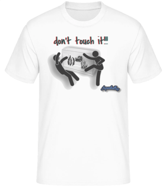 Weißes Aquakallax Aqua-Shirt mit Aufdruck don’t touch it und humorvollem Motiv zweier Figuren vor einem Aquarium